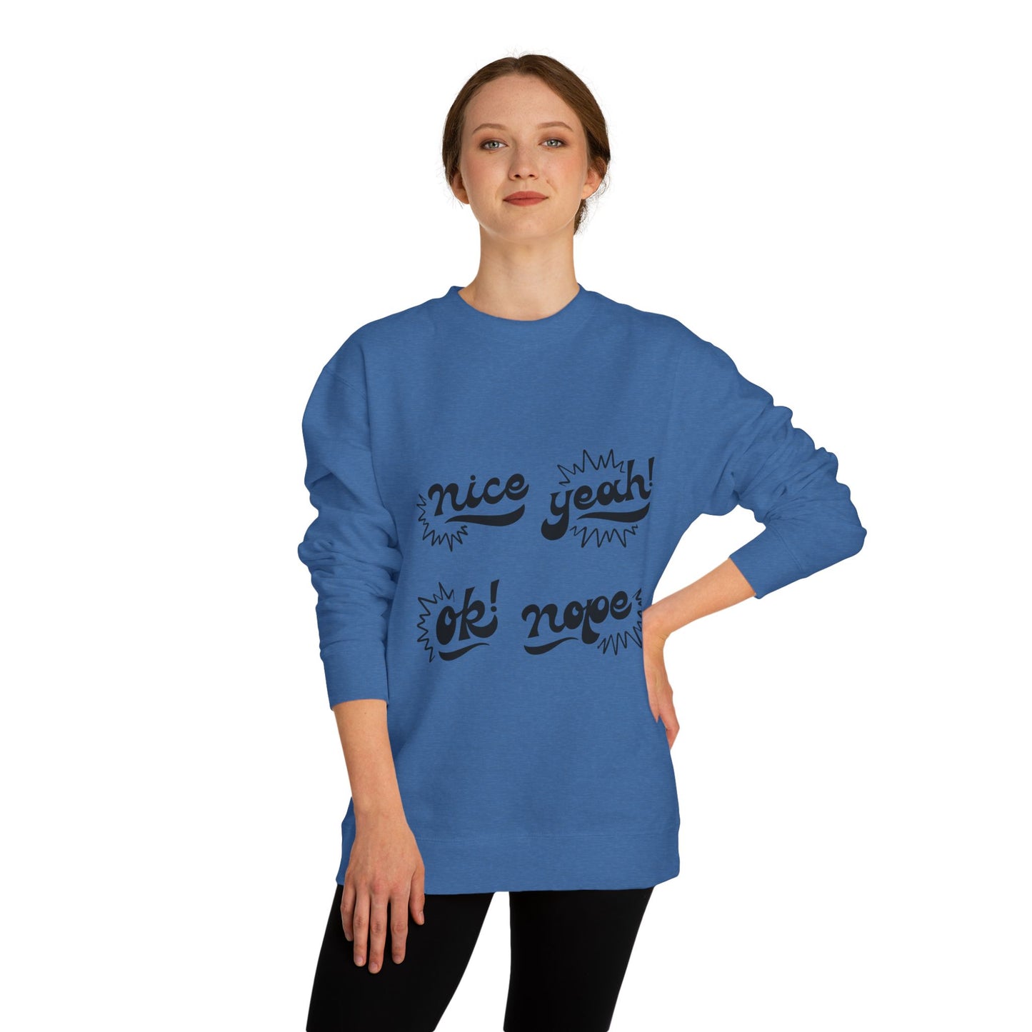 Comfy Statement Sweatshirt, Cute Casual Top, Graphic Sweatshirt, Gift for Friends, Fun Everyday Wear
