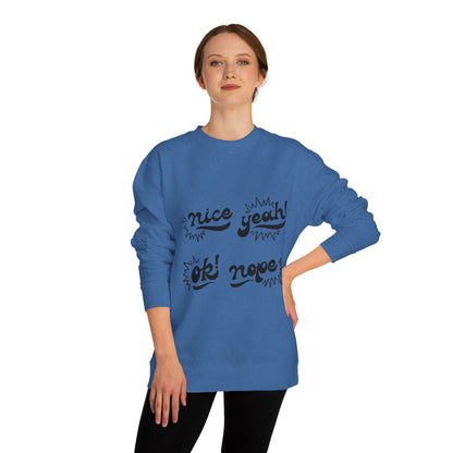 Comfy Statement Sweatshirt, Cute Casual Top, Graphic Sweatshirt, Gift for Friends, Fun Everyday Wear