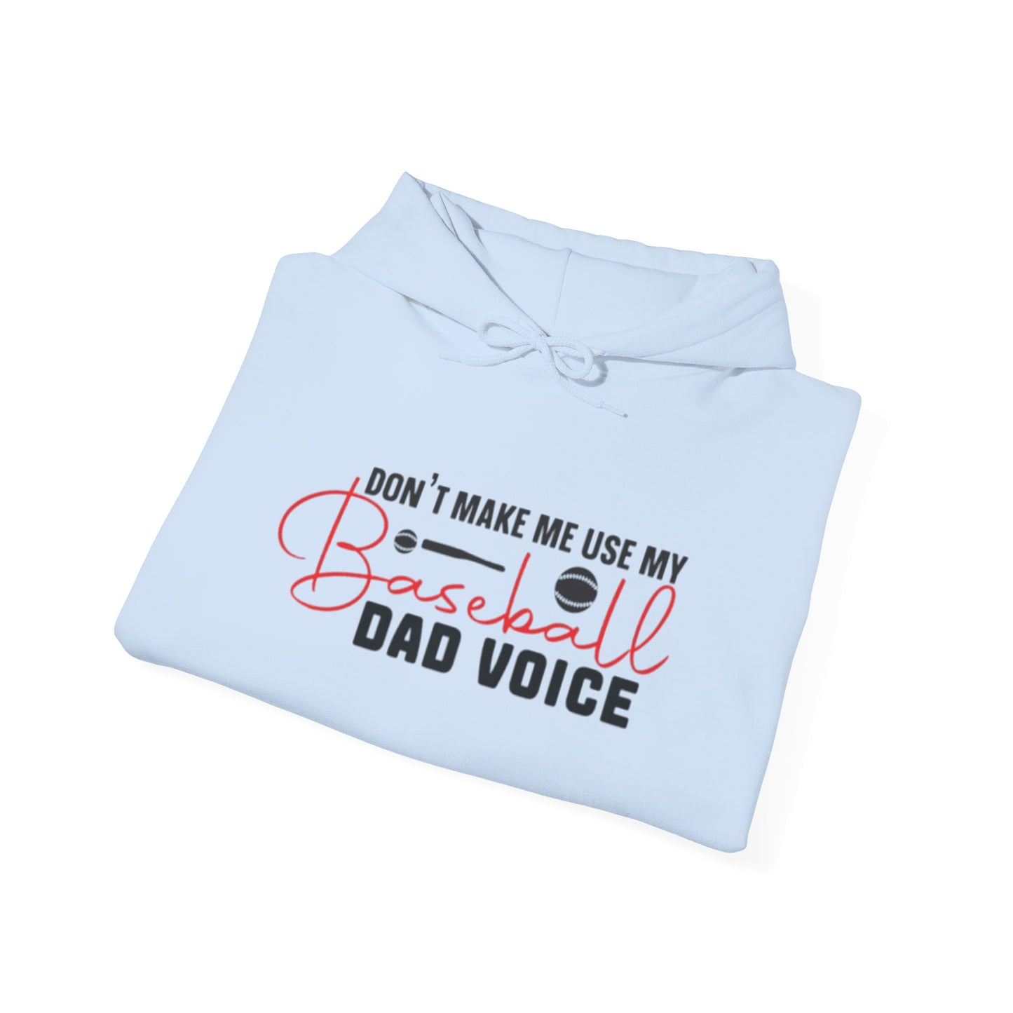 Funny Dad Voice Sweatshirt,  Hoodie, Baseball Gift, Cool Father's Day Apparel, Family Humor Clothing, Casual Wear