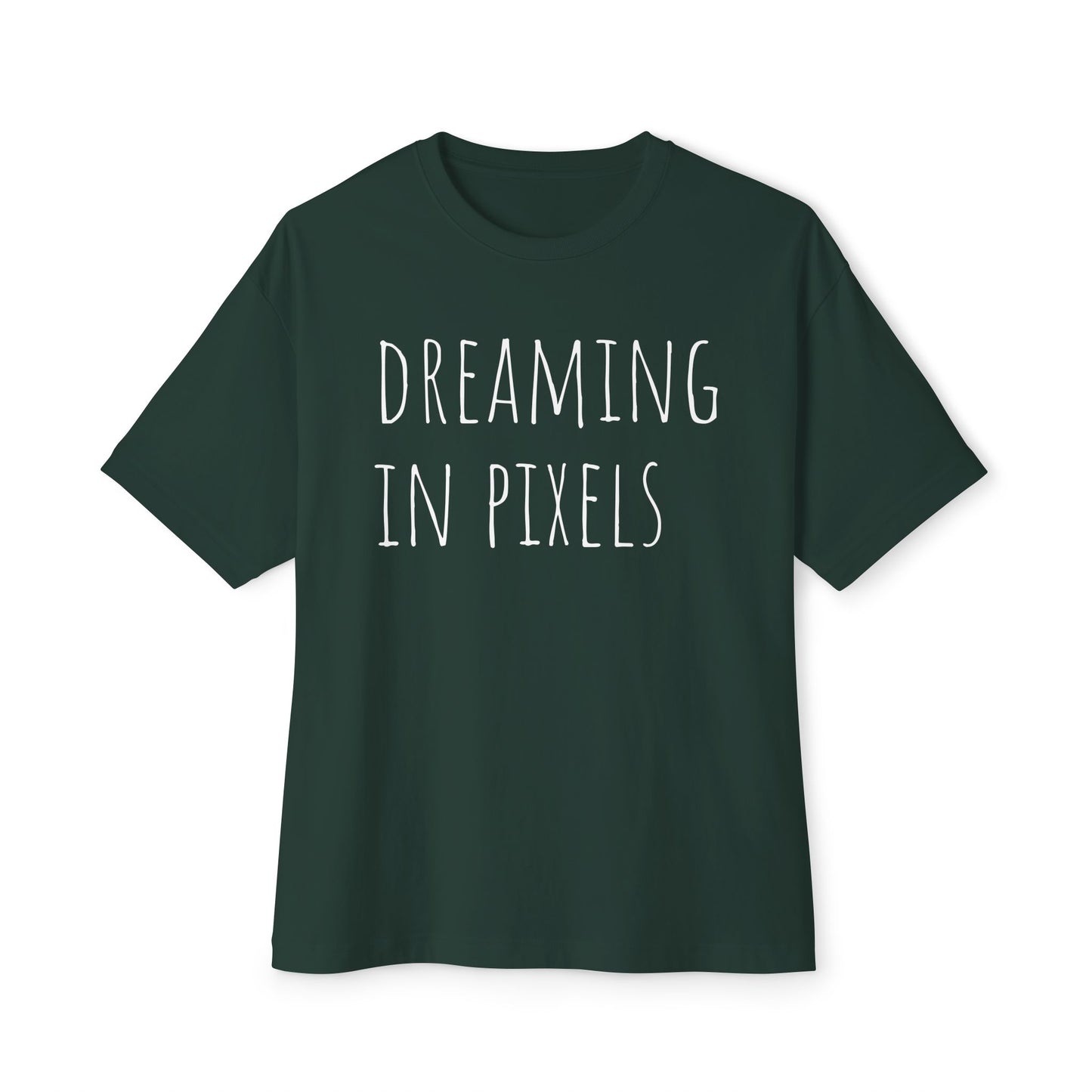 Dreaming in Pixels Oversized Tee |  Graphic T-Shirt, Casual Wear, Gift for Gamers, Artistic Style, Comfortable Apparel