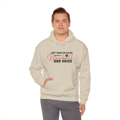 Funny Dad Voice Sweatshirt,  Hoodie, Baseball Gift, Cool Father's Day Apparel, Family Humor Clothing, Casual Wear