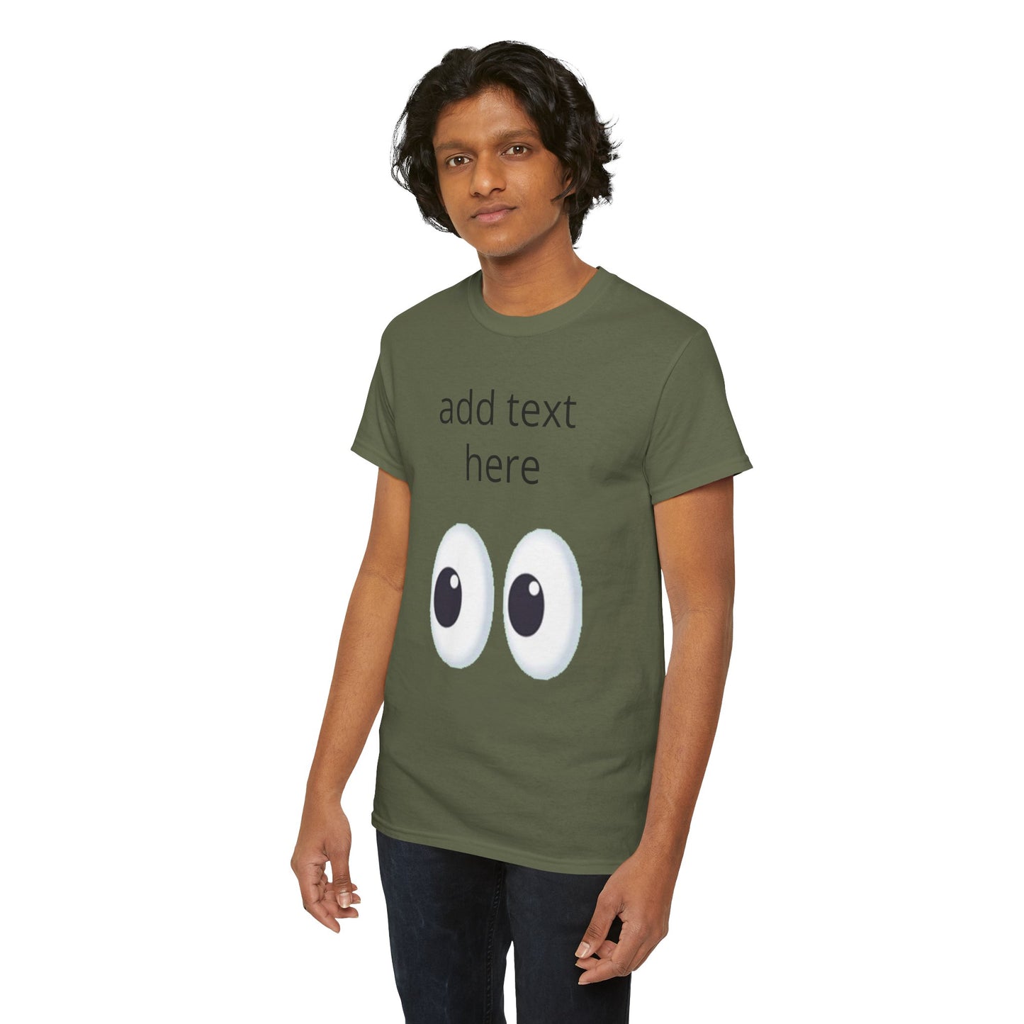 Funny Eyes Graphic Tee — Customizable “add text here” Shirt