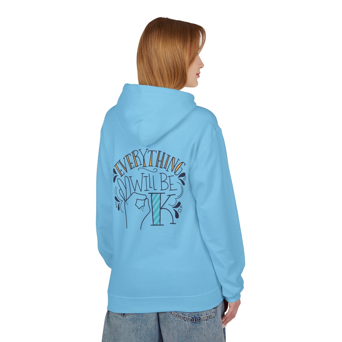 Everything Will Be Okay Fleece Hoodie |  Pullover | Motivational Sweatshirt | Gift for Friends & Family | Cozy Layering Piece