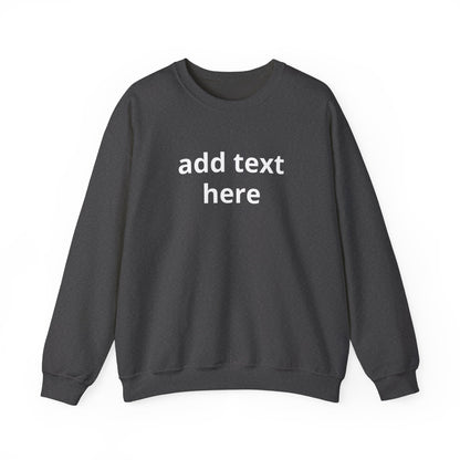 Custom Text Crewneck Sweatshirt — Minimal Personalized Pullover