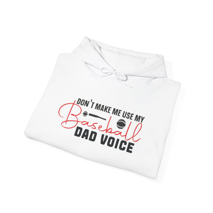Funny Dad Voice Sweatshirt,  Hoodie, Baseball Gift, Cool Father's Day Apparel, Family Humor Clothing, Casual Wear