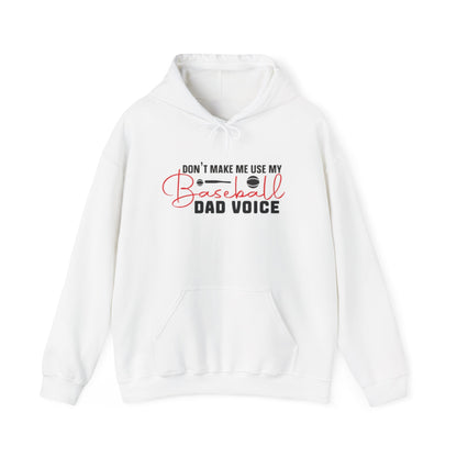 Funny Dad Voice Sweatshirt,  Hoodie, Baseball Gift, Cool Father's Day Apparel, Family Humor Clothing, Casual Wear