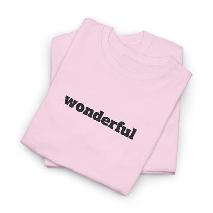 Wonderful Vibes  Heavy Cotton Tee, Casual Graphic Tee, Gift for Friends, Positive Affirmation Shirt, Everyday Wear, Birthday Gift