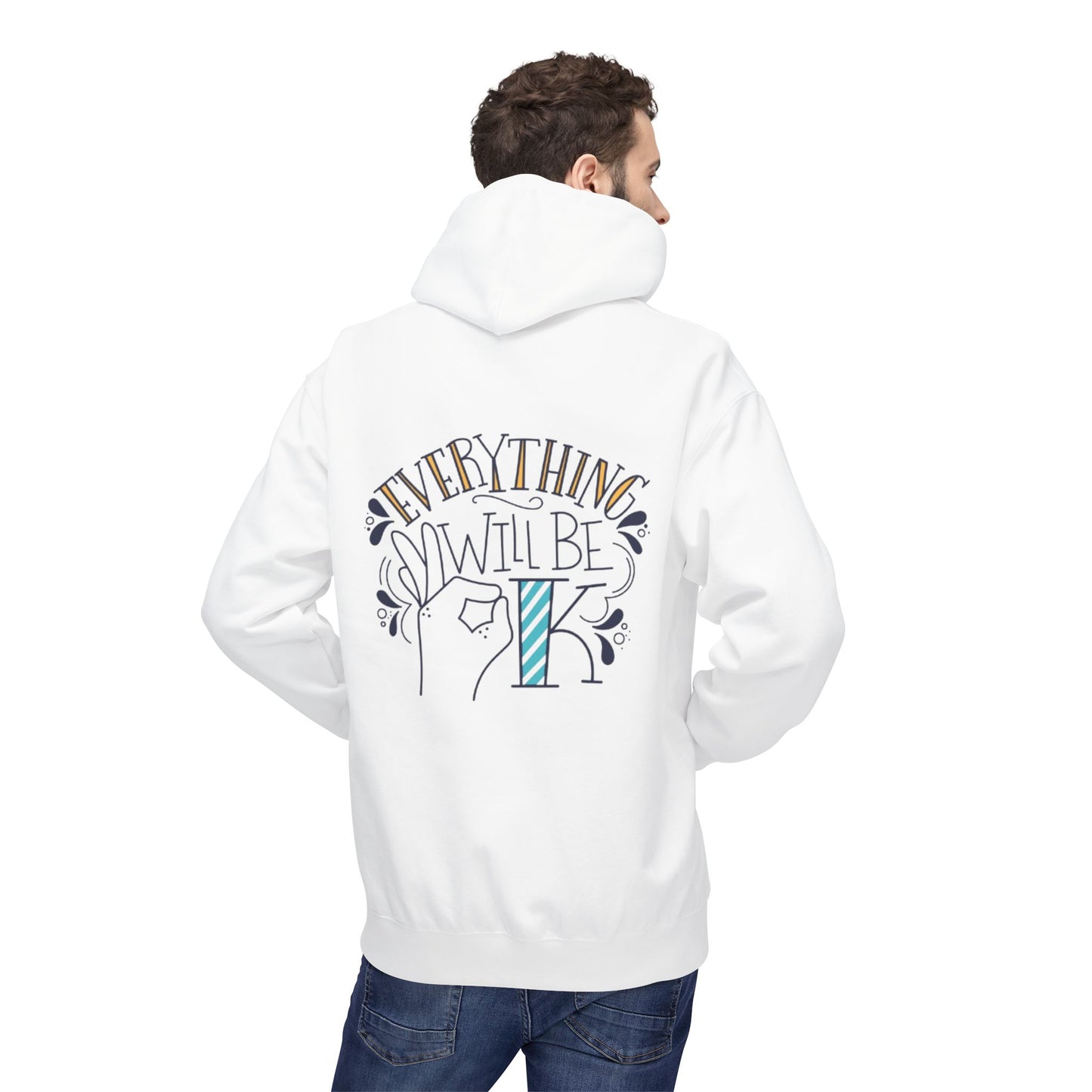 Everything Will Be Okay Fleece Hoodie |  Pullover | Motivational Sweatshirt | Gift for Friends & Family | Cozy Layering Piece