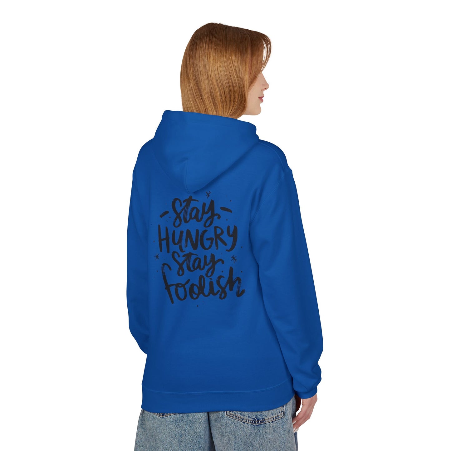 Inspirational Fleece Hoodie - Stay Hungry Stay Foolish, Sweatshirt, Cozy Gift, Motivational Apparel, Everyday Style