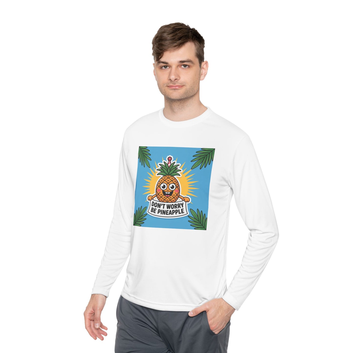 Pineapple Graphic Long Sleeve Tee, Don't Worry Be Pineapple Shirt, Casual Wear, Gift for Friends, Summer Style, Vacation Top.