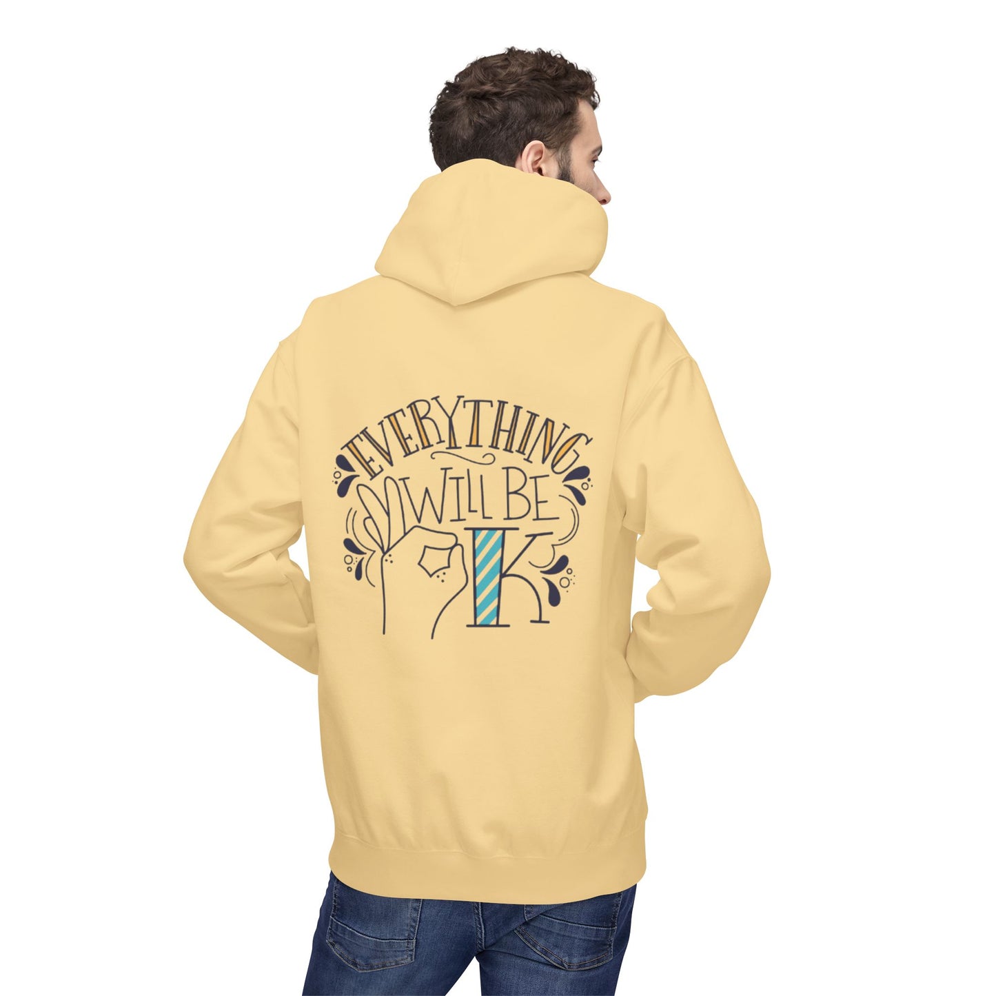Everything Will Be Okay Fleece Hoodie |  Pullover | Motivational Sweatshirt | Gift for Friends & Family | Cozy Layering Piece