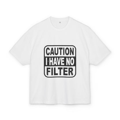 Caution No Filter Tee - T-Shirt, Funny Graphic Tee, Casual Wear, Gift for Friends, Statement Shirt