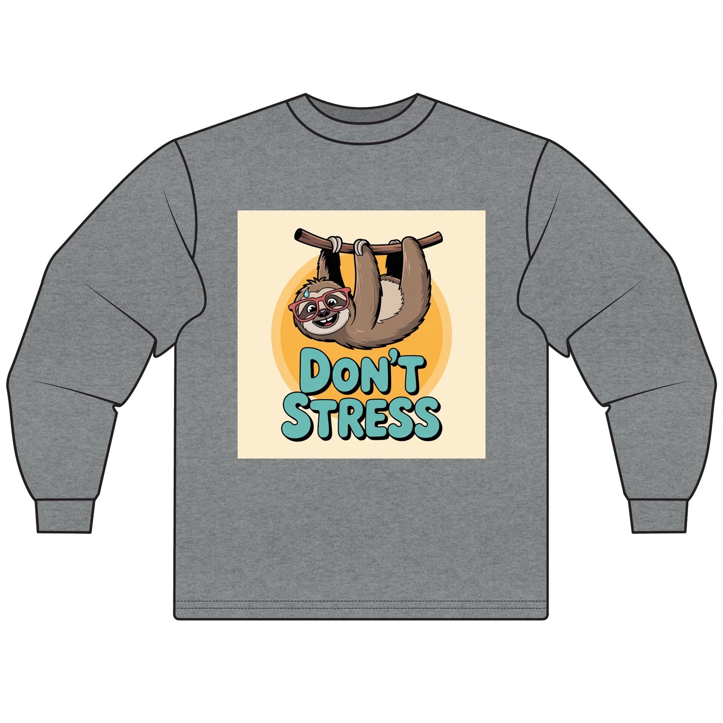 Don't Stress Sloth Long Sleeve T-Shirt,  Shirt, Cute Sloth Apparel, Relaxation Gift, Fun Casual Wear, Gift for Animal Lovers
