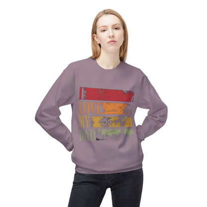 I Love My Dad Vintage Crewneck Sweatshirt, Father's Day Gift, Cozy  Fleece, Casual Wear, Family Reunion Apparel