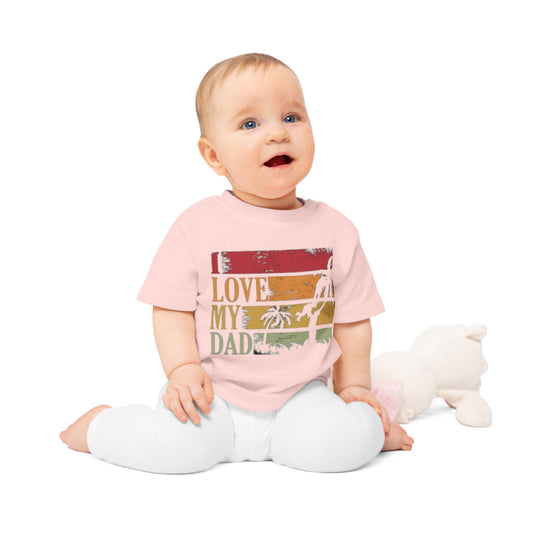 I Love My Dad Baby T-Shirt, Cute Toddler Gift, Infant Apparel, Father's Day Cute Outfit, Newborn Clothes, Baby Shower Gift