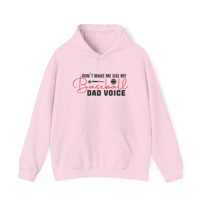 Funny Dad Voice Sweatshirt,  Hoodie, Baseball Gift, Cool Father's Day Apparel, Family Humor Clothing, Casual Wear