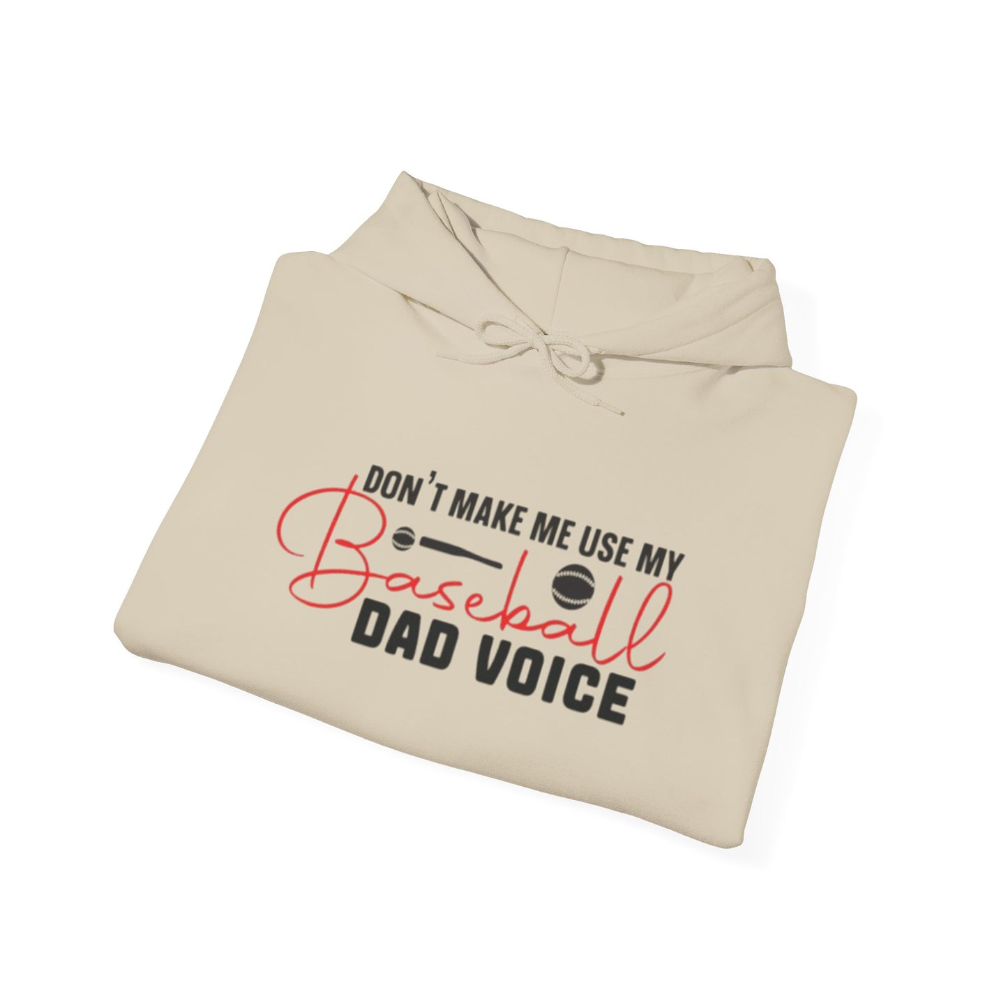 Funny Dad Voice Sweatshirt,  Hoodie, Baseball Gift, Cool Father's Day Apparel, Family Humor Clothing, Casual Wear