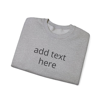 Custom Text Crewneck Sweatshirt — Minimal Personalized Pullover