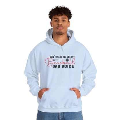 Funny Dad Voice Sweatshirt,  Hoodie, Baseball Gift, Cool Father's Day Apparel, Family Humor Clothing, Casual Wear
