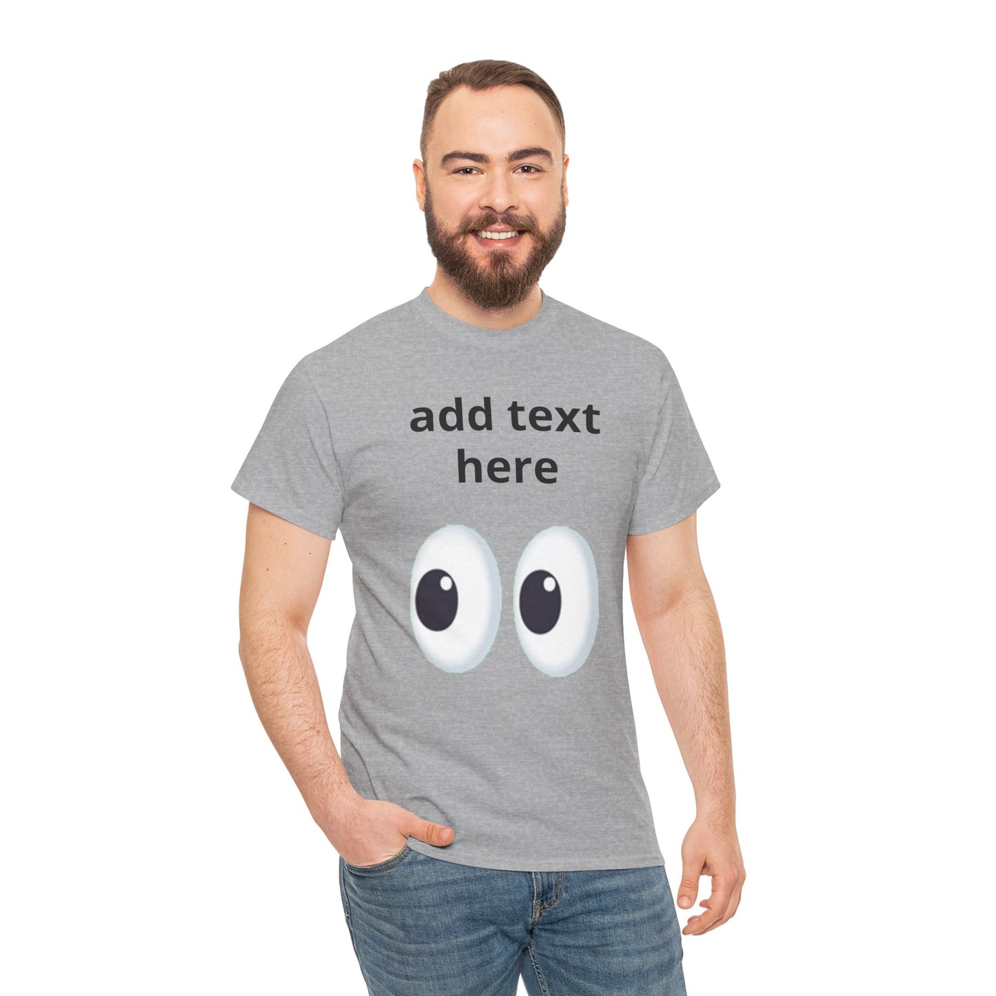 Funny Eyes Graphic Tee — Customizable “add text here” Shirt
