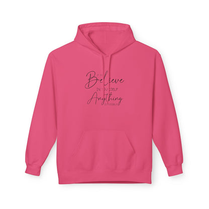 Believe Hoodie - Inspirational Fleece Sweatshirt for Men & Women, Cozy Gift, Motivation Apparel, Everyday Comfort