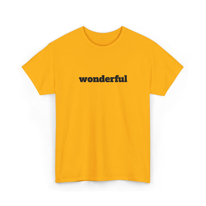 Wonderful Vibes  Heavy Cotton Tee, Casual Graphic Tee, Gift for Friends, Positive Affirmation Shirt, Everyday Wear, Birthday Gift