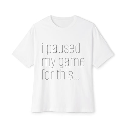 Casual Gamer Tee, I Paused My Game For This, Perfect for Gaming Lovers, Gift for Gamers, Relaxed Fit T-Shirt