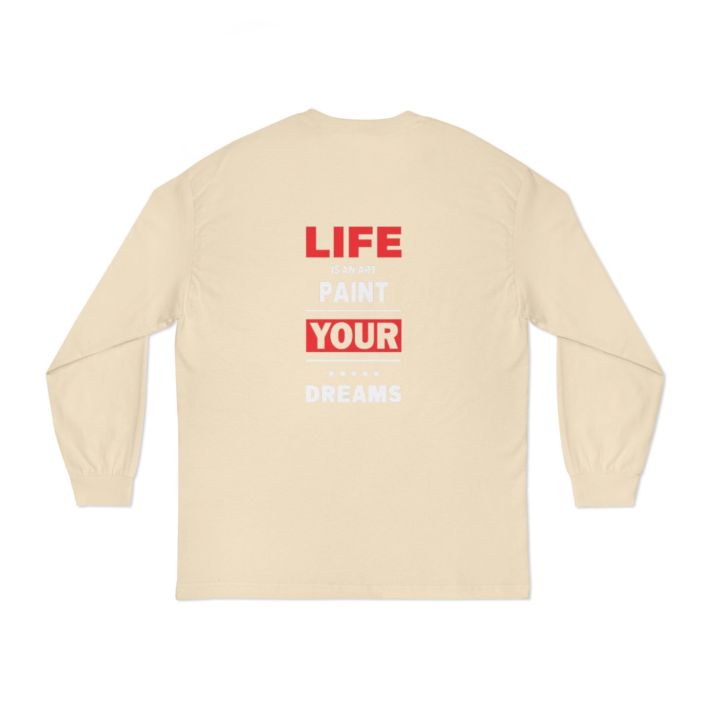 Inspirational Artist Long Sleeve T-Shirt - Life is Art Paint Your Dreams, Creative Gift, Art Lover Shirt, Artistic Apparel, [...]