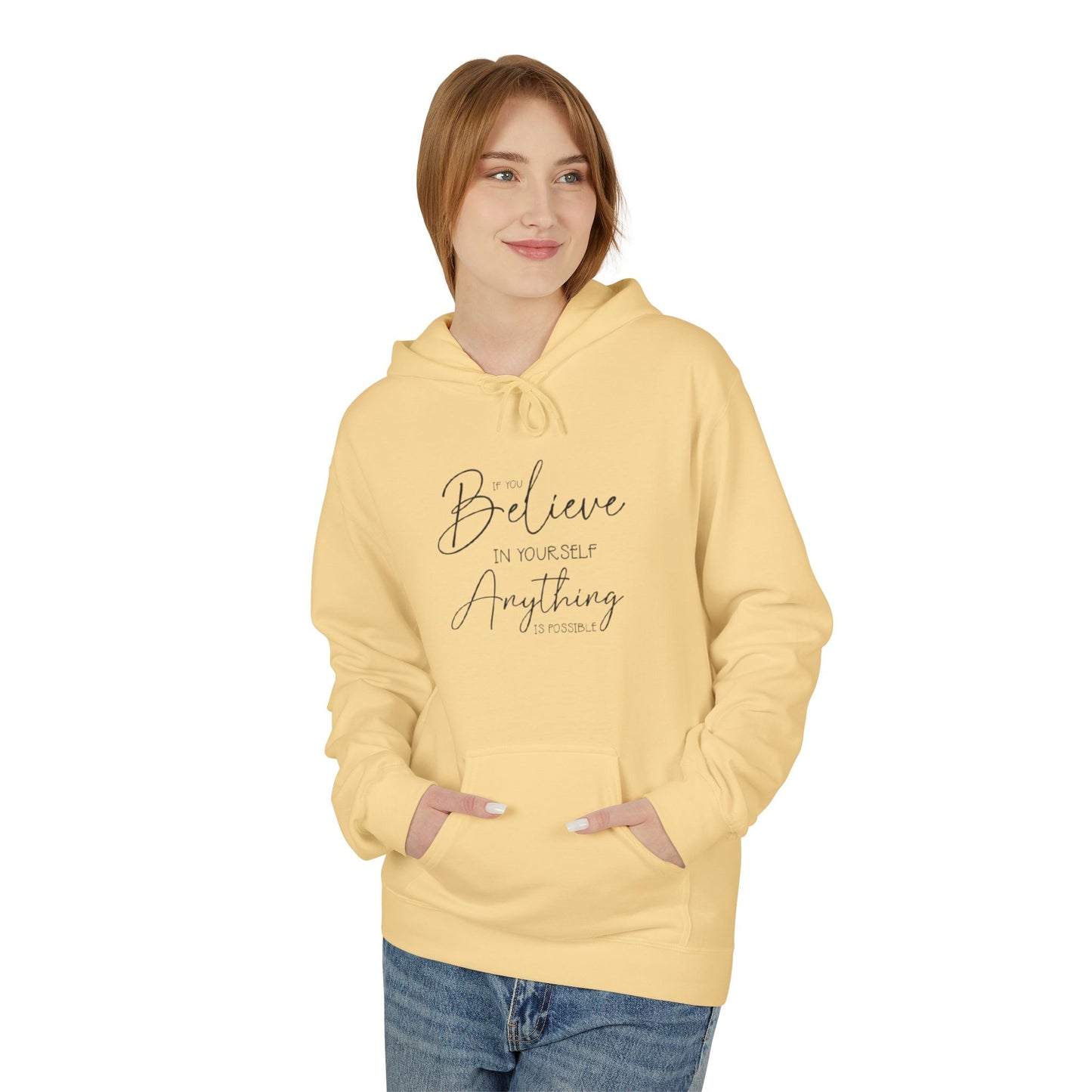 Believe Hoodie - Inspirational Fleece Sweatshirt for Men & Women, Cozy Gift, Motivation Apparel, Everyday Comfort