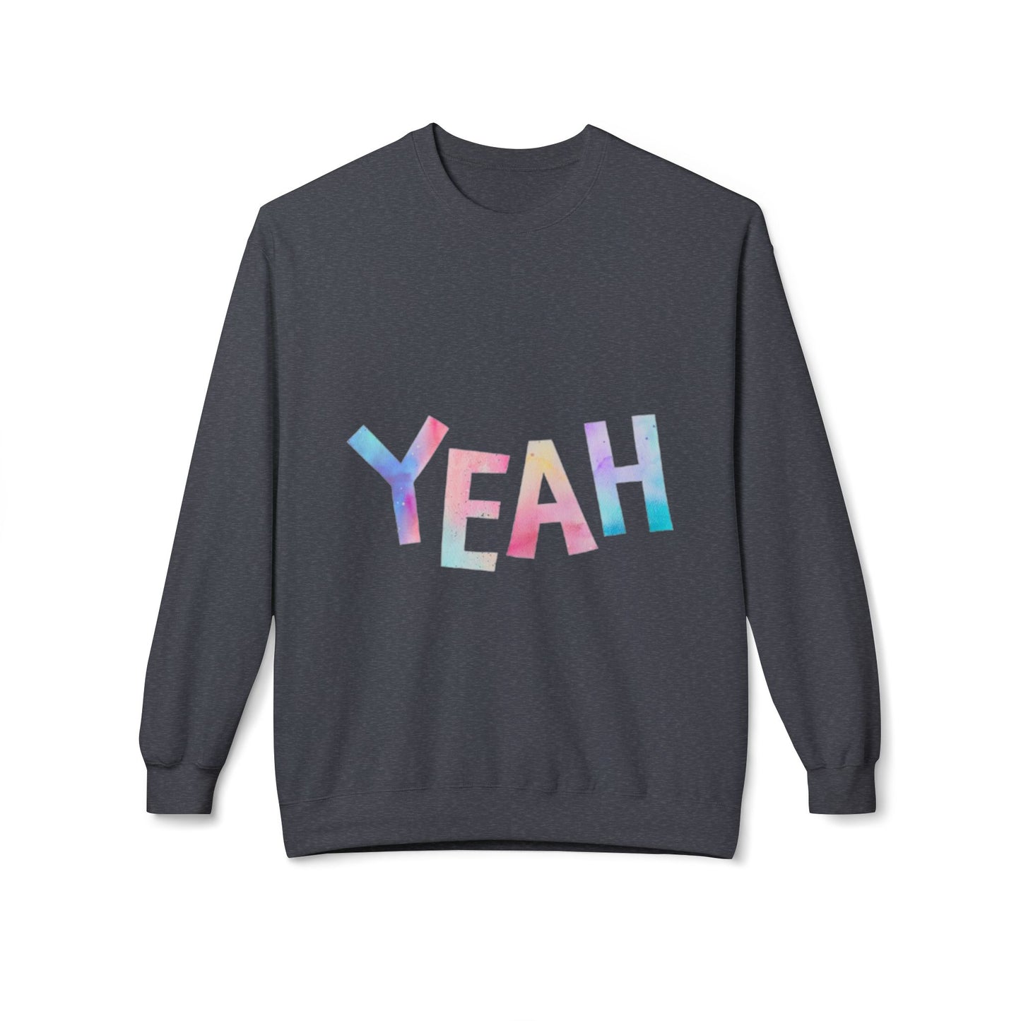 Colorful 'YEAH' Crewneck Sweatshirt,  Sweatshirt, Inspirational Gift, Cozy Fleece, Casual Wear, Everyday Comfort