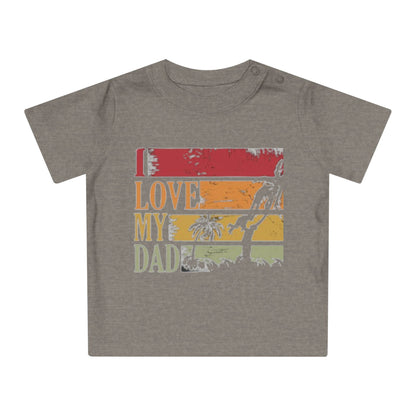 I Love My Dad Baby T-Shirt, Cute Toddler Gift, Infant Apparel, Father's Day Cute Outfit, Newborn Clothes, Baby Shower Gift