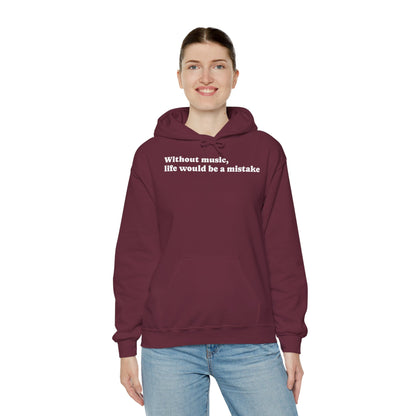 Music Lovers  Hooded Sweatshirt – 'Without Music, Life Would Be a Mistake'