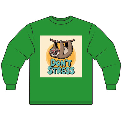 Don't Stress Sloth Long Sleeve T-Shirt,  Shirt, Cute Sloth Apparel, Relaxation Gift, Fun Casual Wear, Gift for Animal Lovers