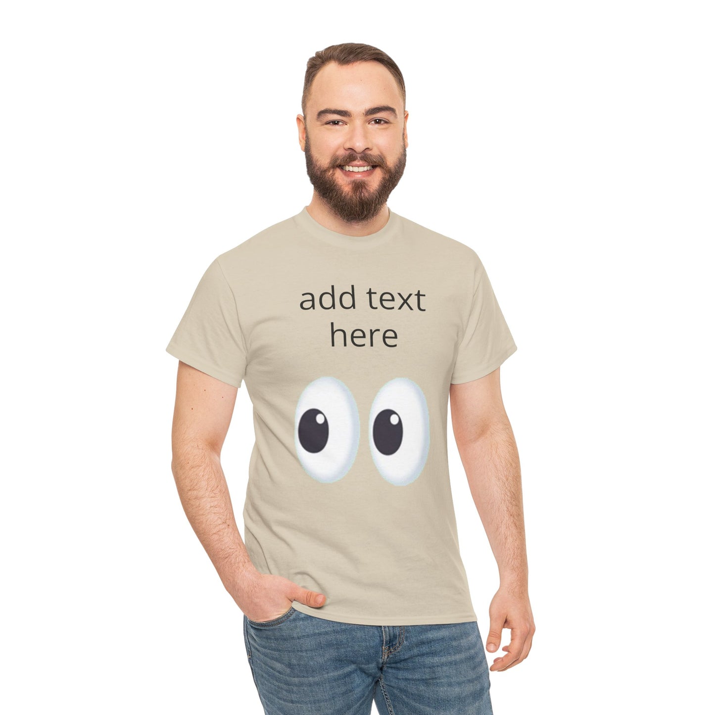 Funny Eyes Graphic Tee — Customizable “add text here” Shirt