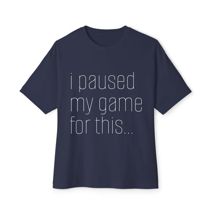 Casual Gamer Tee, I Paused My Game For This, Perfect for Gaming Lovers, Gift for Gamers, Relaxed Fit T-Shirt