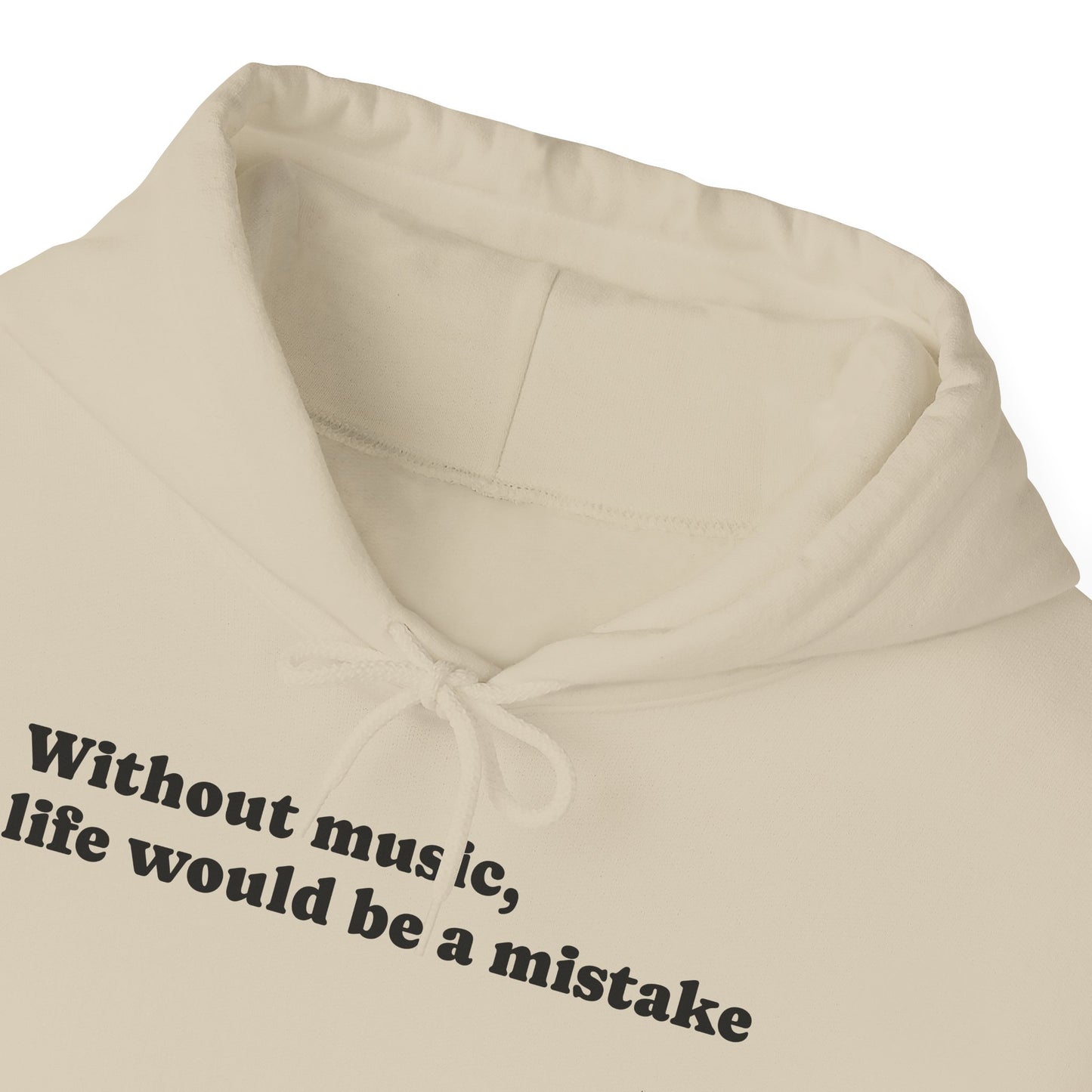 Music Lovers  Hooded Sweatshirt – 'Without Music, Life Would Be a Mistake'