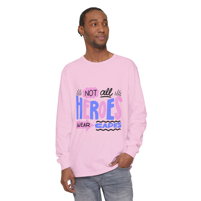 Long Sleeve T-Shirt - "Not All Heroes Wear Capes" | Gifts for Moms, Dads, Teachers, Nurses, Fun Casual Wear