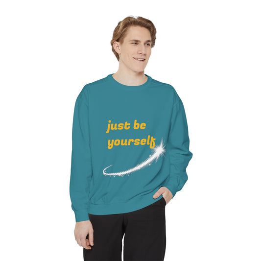 Inspirational Sweatshirt, Casual Comfort, Gift for Friends, Just Be Yourself, Cozy Fashion, Everyday Wear