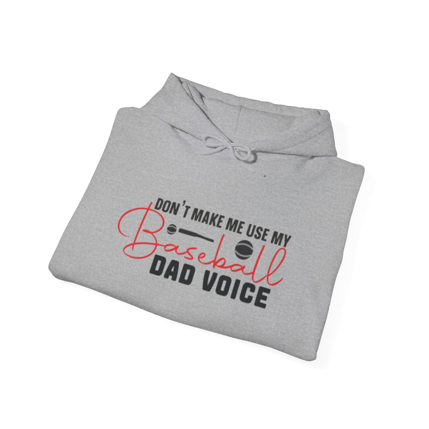 Funny Dad Voice Sweatshirt,  Hoodie, Baseball Gift, Cool Father's Day Apparel, Family Humor Clothing, Casual Wear