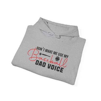 Funny Dad Voice Sweatshirt,  Hoodie, Baseball Gift, Cool Father's Day Apparel, Family Humor Clothing, Casual Wear
