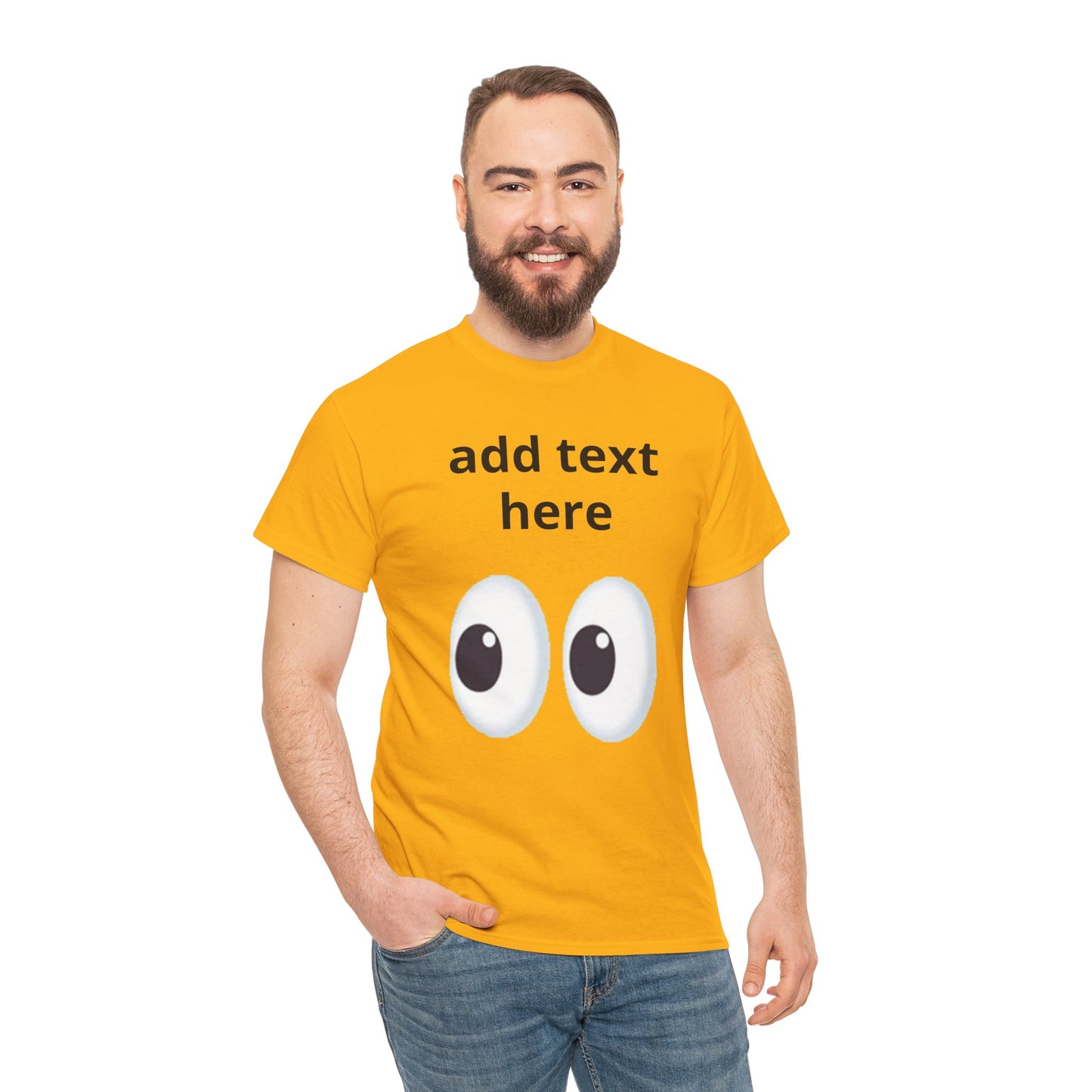 Funny Eyes Graphic Tee — Customizable “add text here” Shirt