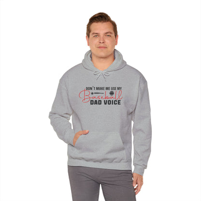 Funny Dad Voice Sweatshirt,  Hoodie, Baseball Gift, Cool Father's Day Apparel, Family Humor Clothing, Casual Wear