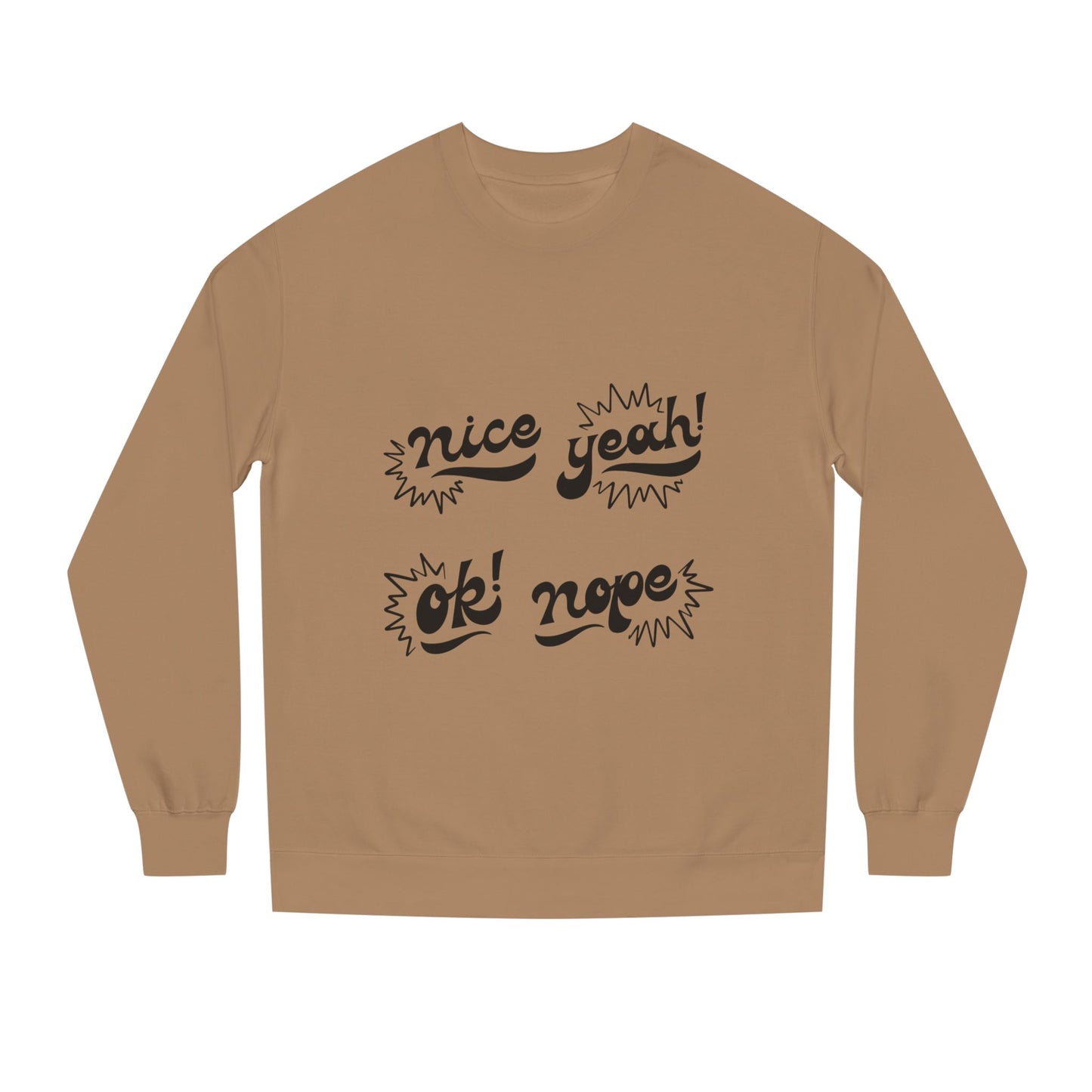 Comfy Statement Sweatshirt, Cute Casual Top, Graphic Sweatshirt, Gift for Friends, Fun Everyday Wear