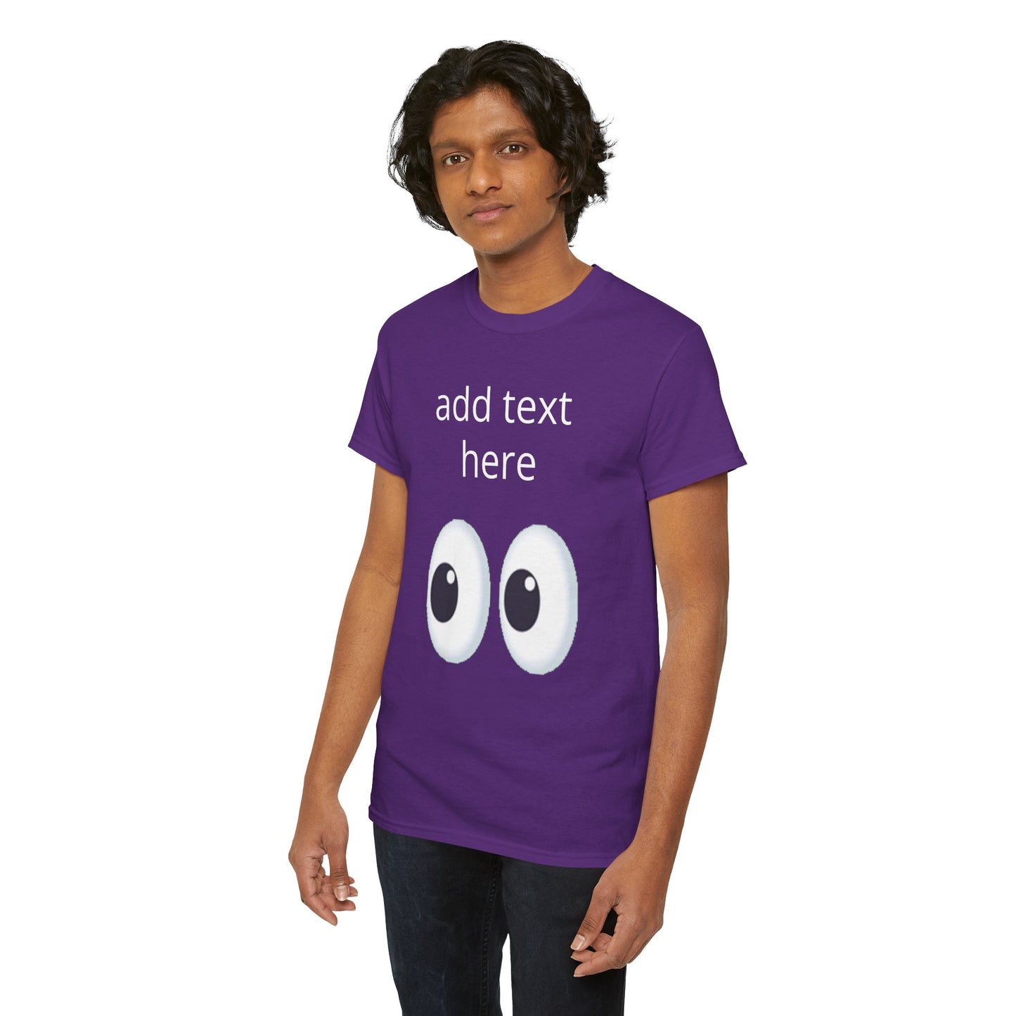 Funny Eyes Graphic Tee — Customizable “add text here” Shirt