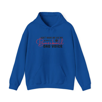 Funny Dad Voice Sweatshirt,  Hoodie, Baseball Gift, Cool Father's Day Apparel, Family Humor Clothing, Casual Wear