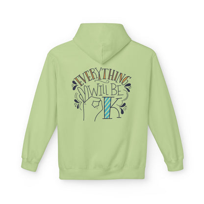 Everything Will Be Okay Fleece Hoodie |  Pullover | Motivational Sweatshirt | Gift for Friends & Family | Cozy Layering Piece