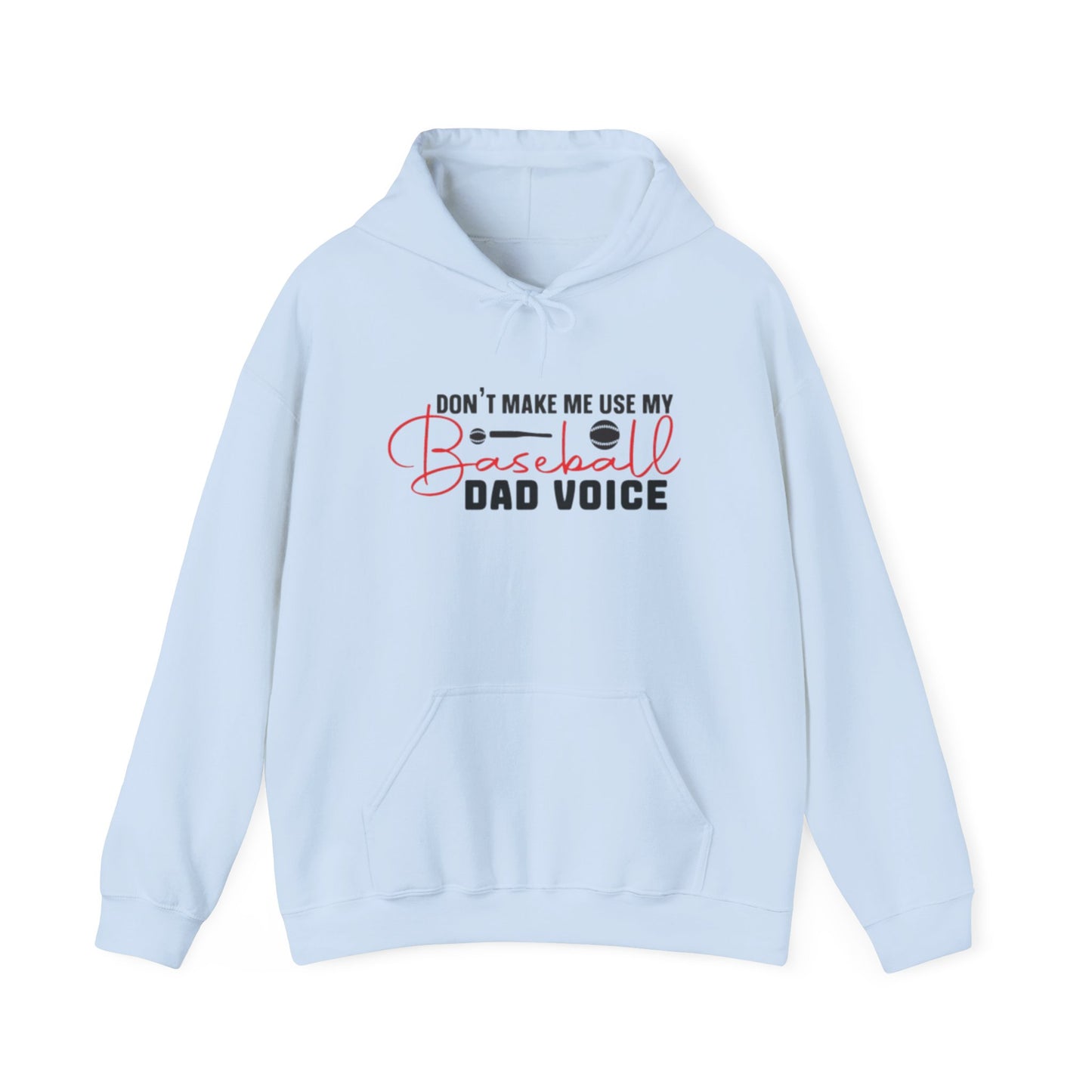 Funny Dad Voice Sweatshirt,  Hoodie, Baseball Gift, Cool Father's Day Apparel, Family Humor Clothing, Casual Wear