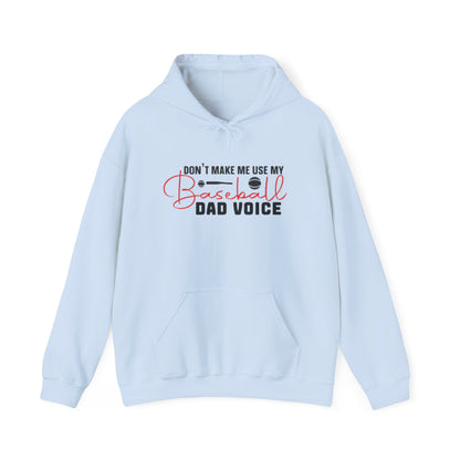 Funny Dad Voice Sweatshirt,  Hoodie, Baseball Gift, Cool Father's Day Apparel, Family Humor Clothing, Casual Wear