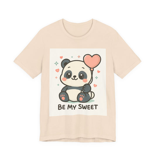 Cute Panda Tee, Be My Sweet T-Shirt, Gift for Animal Lovers, Kids and Adults,  Casual Wear, Cute Animal Tee