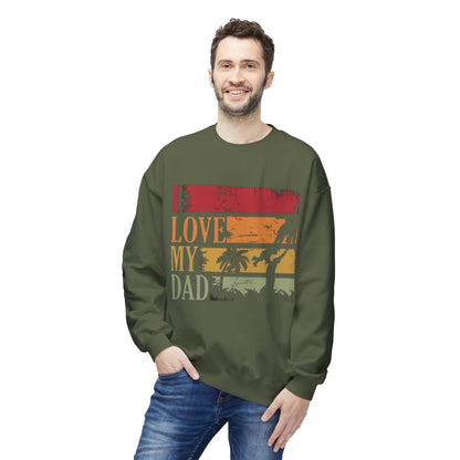 I Love My Dad Vintage Crewneck Sweatshirt, Father's Day Gift, Cozy  Fleece, Casual Wear, Family Reunion Apparel